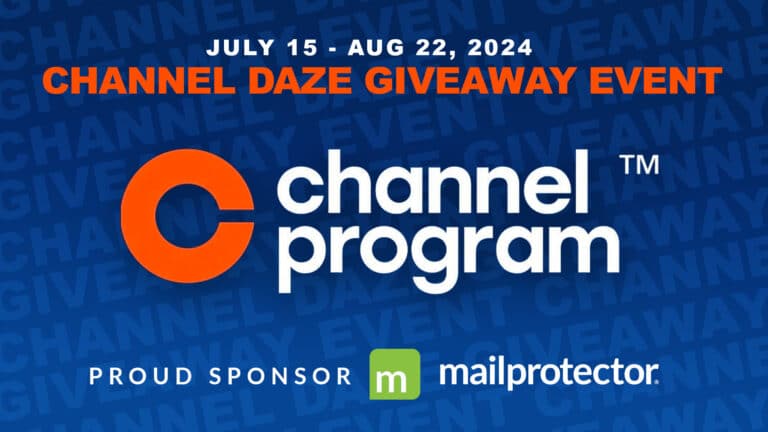 Channel Program Channel Daze 2024 MSP IT Channel Giveaway Event Mailprotector Email Security Sponsor