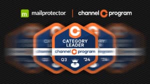 Mailprotector Email Security Winner of Five Channel Program Q3 2024 Badge Awards