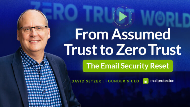 David Setzer presenting “From Assumed Trust to Zero Trust: The Email Security Reset” at Zero Trust World